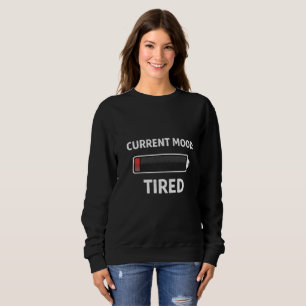 ow Battery Status Current Mood Tired Graphic Hood Sweatshirt