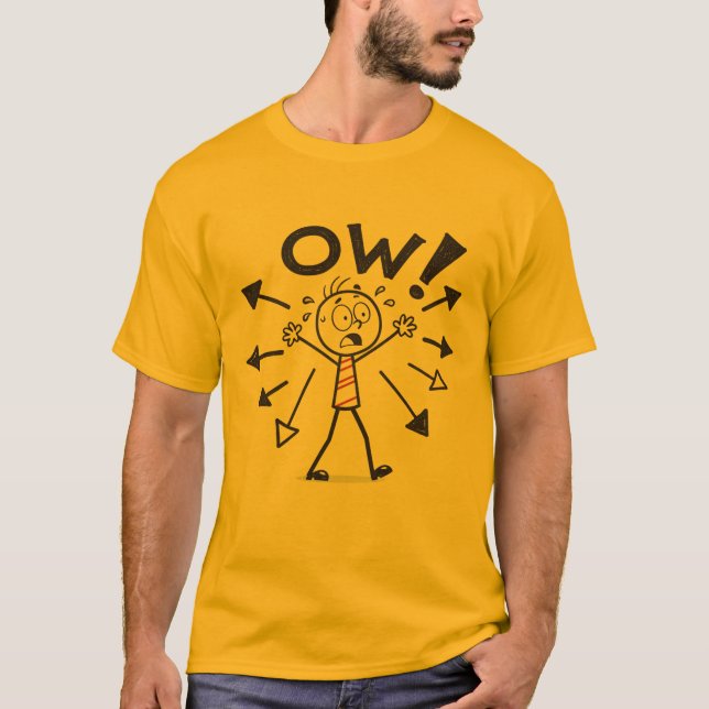 Ow Ow Ow Funny T-Shirt Gag Gift Idea (Front)
