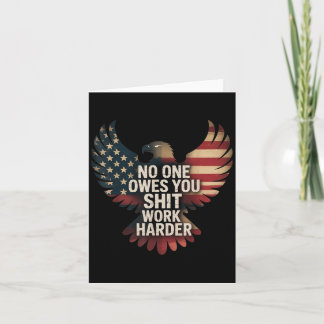 Owes You Work Harder Distressed American Flag  Card