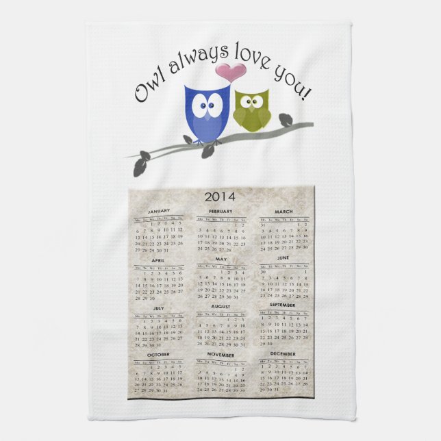 Owl always love you, 2013 Calendar Kitchen Towel (Vertical)