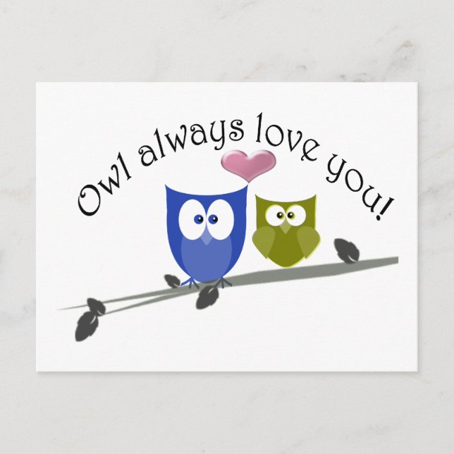 Owl always love you, cute Owls Art Postcard (Front)