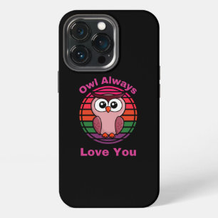 Owl Always Love You iPhone 13 Pro Case