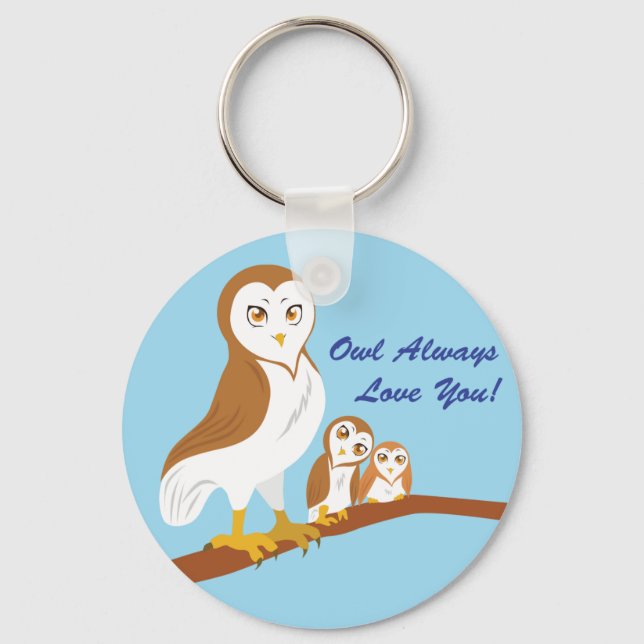 Owl Always Love You! Key Ring (Front)