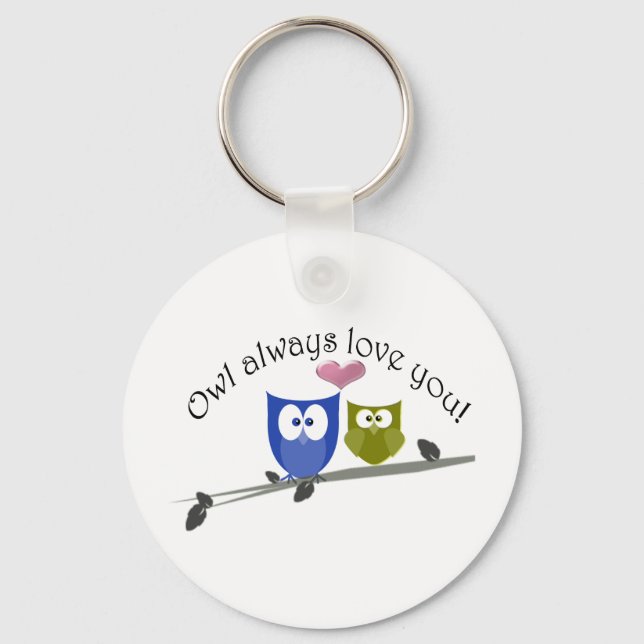 Owl always love you! key ring (Front)