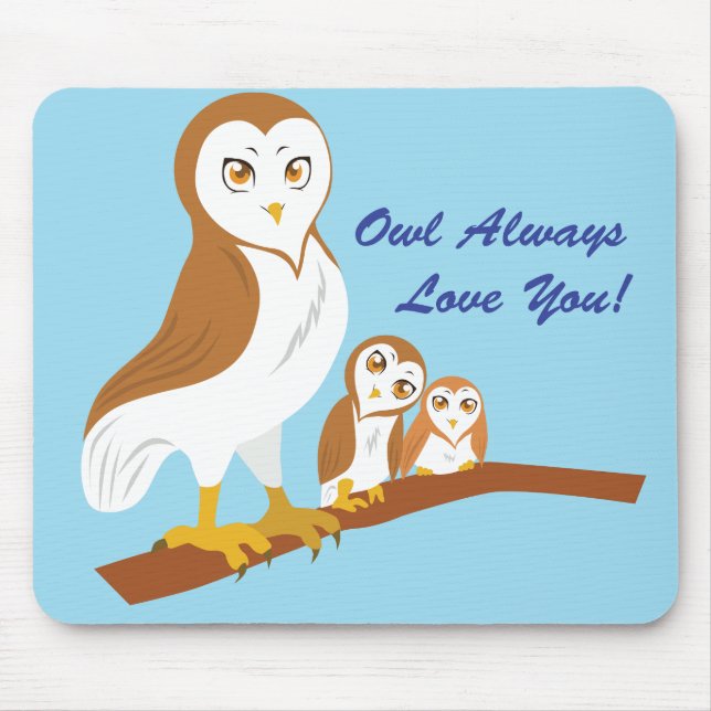 Owl Always Love You! Mouse Pad (Front)