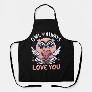Owl Always Love You - Valentine s Day Apron