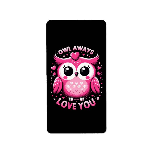 Owl Always Love You - Valentines Day Label (Front)