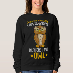 Owl Are Awesome Girl Boys Kids Women Sweatshirt
