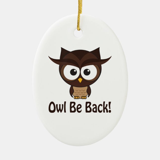 Owl Be Back Ceramic Tree Decoration (Front)