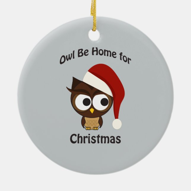 Owl be home for Christmas! Ceramic Tree Decoration (Back)