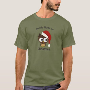 Owl be home for Christmas! T-Shirt