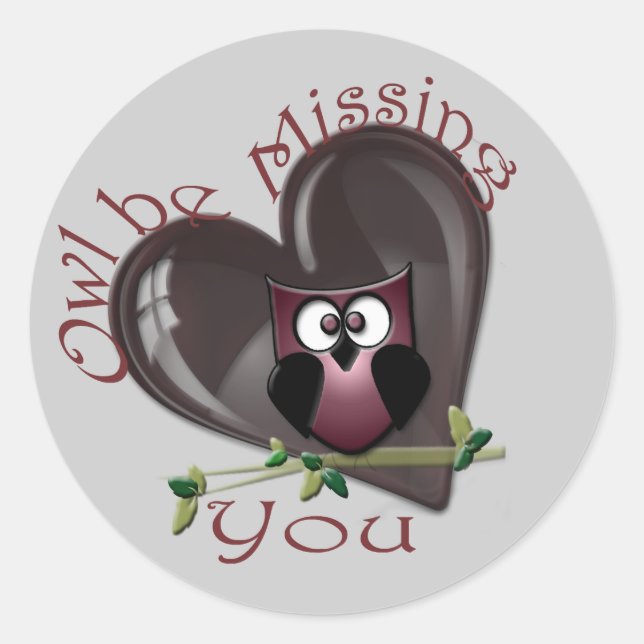 Owl be Missing You Classic Round Sticker (Front)
