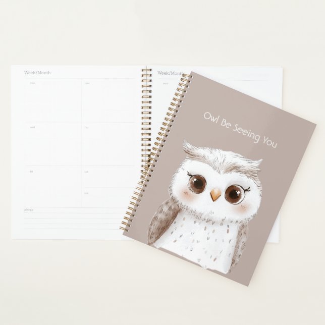 Owl Be Seeing You Planner (Display)