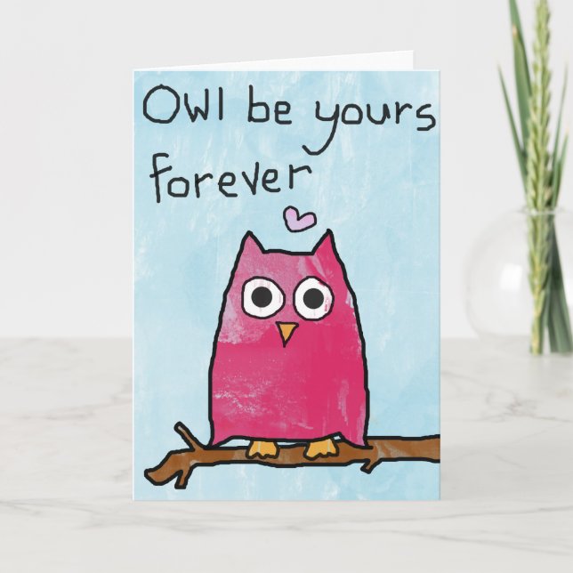 Owl be yours forever - Valentines Day Card (Front)
