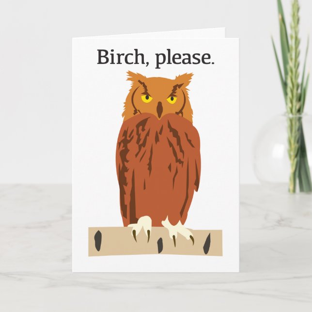 Owl Birch Please Blank Greeting Card (Front)