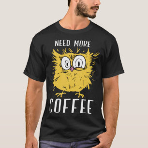 Owl Coffee Espresso Coffee Men Women T-Shirt