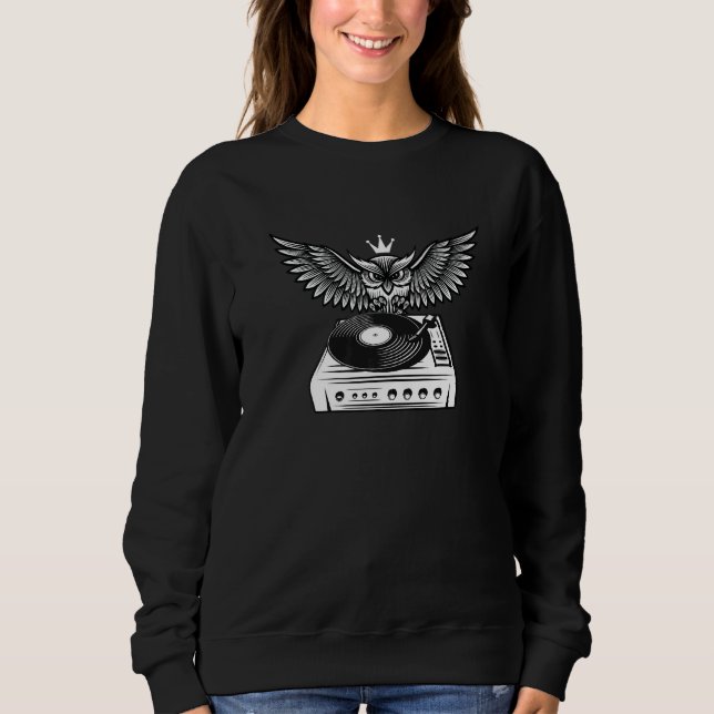 Owl Dj Turntable Headphones Deejay Music Club Part Sweatshirt (Front)