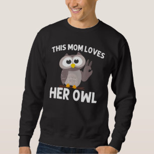 Owl For Mum Women Owls Nocturnal Birds Of Prey Sweatshirt