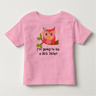 Owl Going to be a Sister Toddler T-Shirt