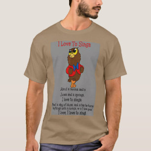 Owl Jolson I love to Singa T-Shirt