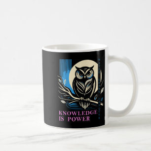 Owl - Knowledge Is Wer - Wisdom Owl Design Coffee Mug