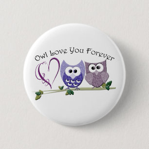 Owl Love You Forever, Cute Owls and Heart design 6 Cm Round Badge
