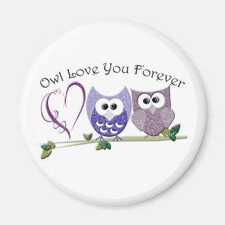 Owl Love You Forever, Cute Owls and Heart design Magnet