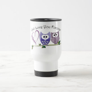 Owl Love You Forever, Cute Owls and Heart design Travel Mug