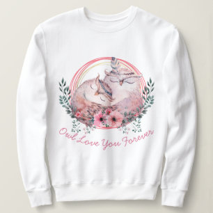Owl Love You Forever Sweatshirt