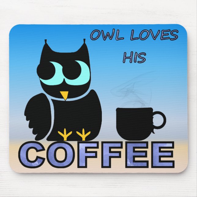 Owl Loves His Coffee Mouse Pad (Front)