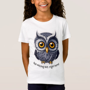 Owl-mazing kid, right here!   Girl's T-Shirt