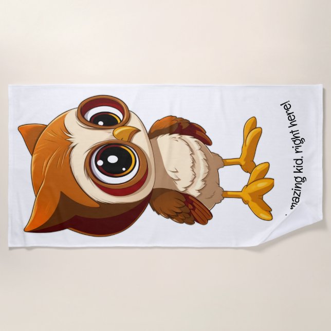 Owl-mazing kid, right here! v6 |  beach towel (Front)