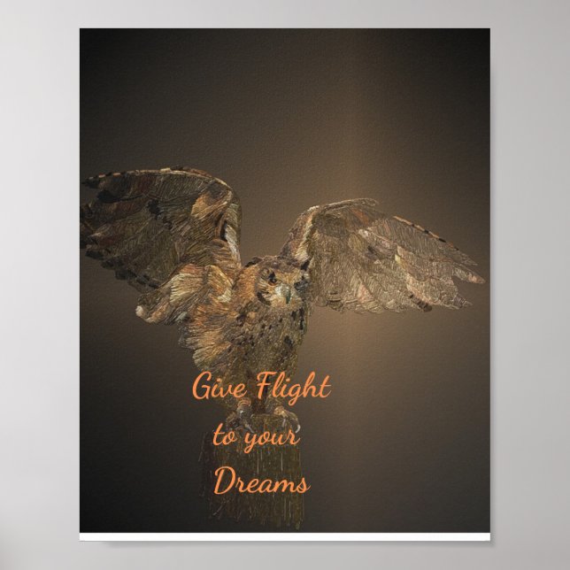 Owl Motivational Quote Give Flight to Your Dreams Poster (Front)