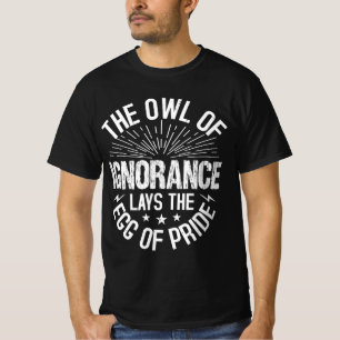 Owl quote gift for owl lovers T-Shirt