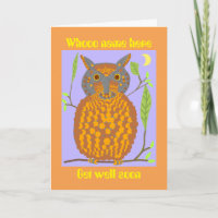 Owl saying, whooo, Get Well Soon, add name