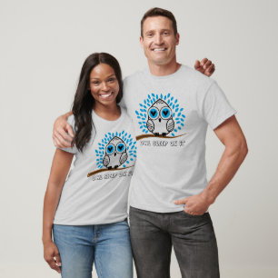 Owl Sleep On It Funny Quote with Illustration T-Shirt
