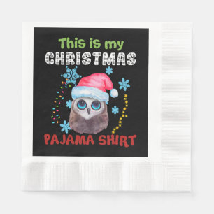 Owl This Is My Christmas Pajama Shirt Napkin