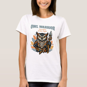 Owl Warrior, Guardian of the Night Her Gift T-Shirt