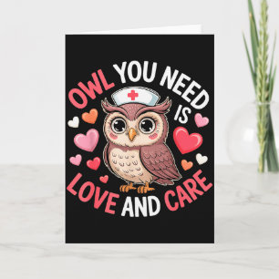 Owl You Need Is Love Nurse Valentine Cute Owl Coup Card