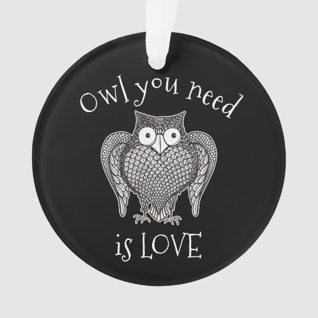 Owl you Need Ornament (Front)