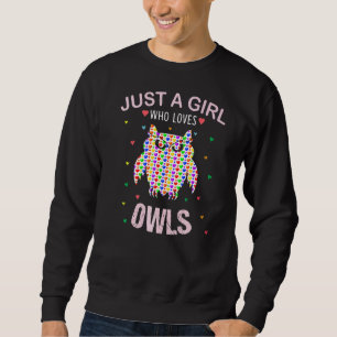 Owls Lover Girls Women Just A Girl Who Loves Owls Sweatshirt