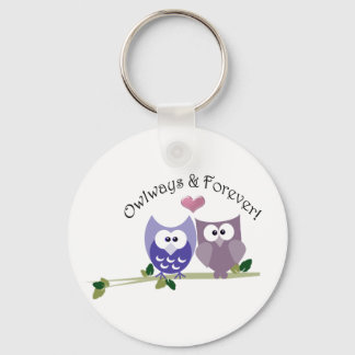 Owlways and Forever! Cute Owl design Key Ring