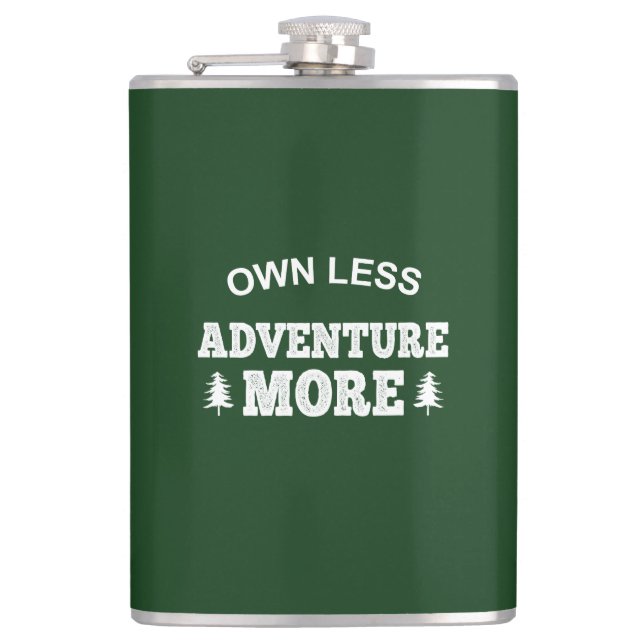 Own Less, Adventure More Hip Flask (Front)