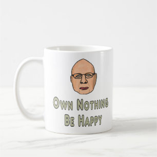 Own Nothing Be Happy Coffee Mug