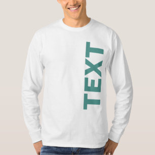 Own Text Or Name Mens Long Sleeve Custom Template T-Shirt