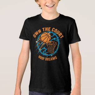 Own the Court Basketball T-Shirt – Hoop Dreams Spo Tri-Blend Shirt