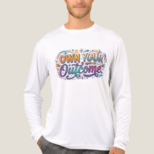 Own Your Outcome T-Shirt Tri-Blend Shirt