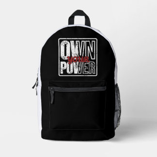 Own Your Power – Bold Motivational Quote Design Printed Backpack
