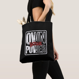Own Your Power – Bold Motivational Quote Design Tote Bag