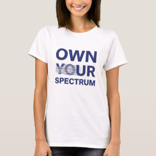 Own Your Spectrum – Autism Awareness Month Blue T-Shirt